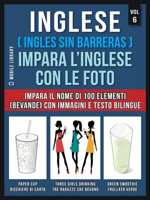 cover image of Inglese ( Ingles Sin Barreras ) Impara L'Inglese Con Le Foto (Vol 6)